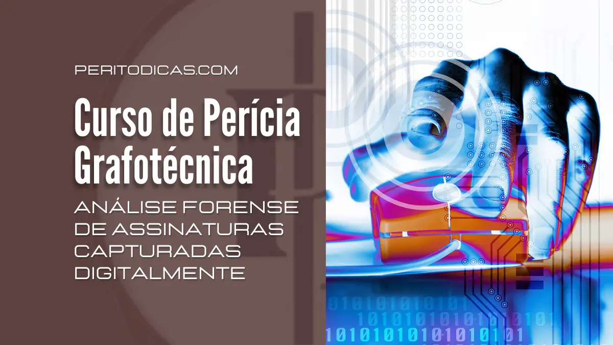 Curso de Perícia Grafotécnica Módulo Prático de Assinaturas