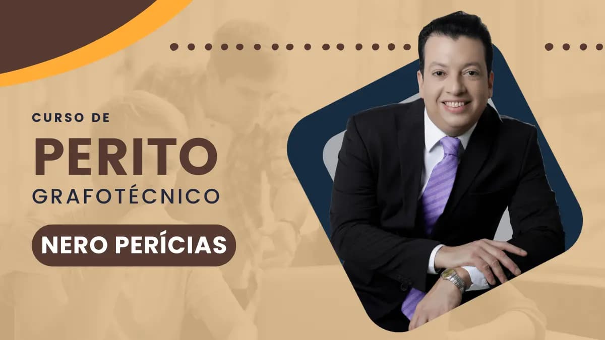 Curso de Perito Grafotécnico da Nero Perícias: A Chave Para a Carreira de Sucesso