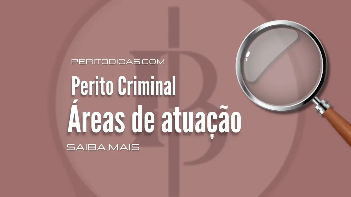 Onde um perito criminal pode trabalhar