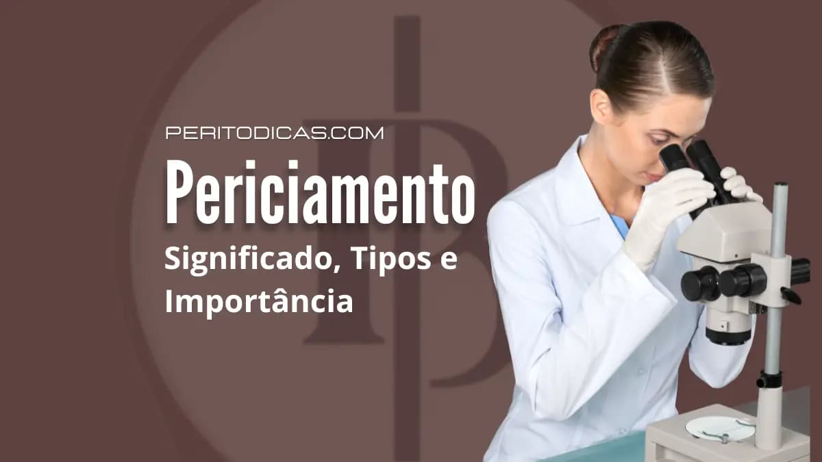 Periciamento: Importância Deste Trabalho