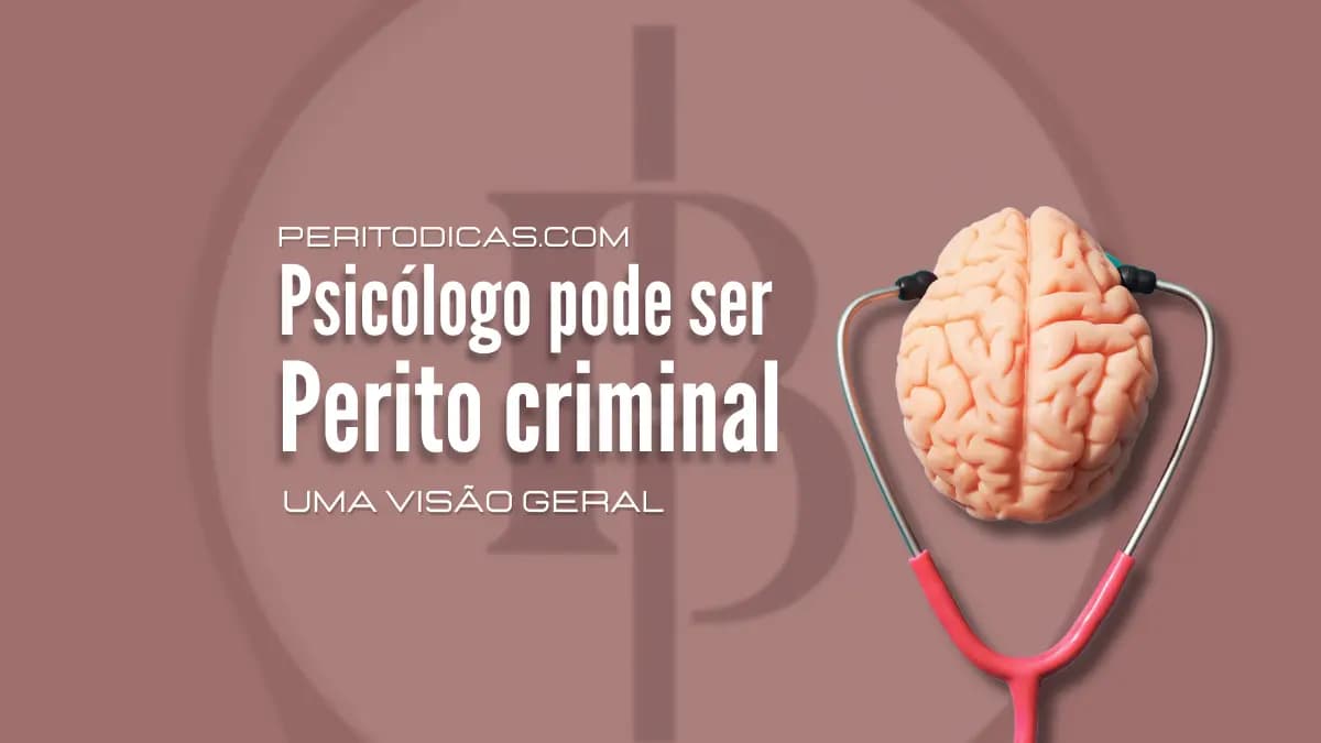 Psicólogo pode ser perito criminal