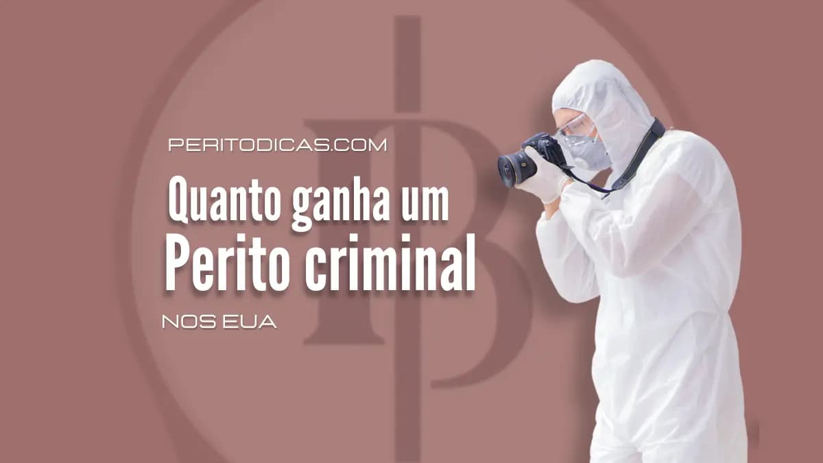 Quanto ganha um perito criminal nos EUA?