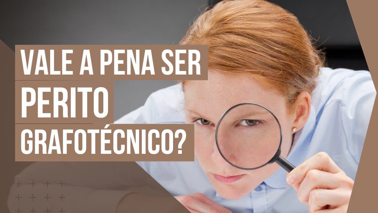 Vale a pena ser perito Grafotécnico? A resposta irá te surpreender!
