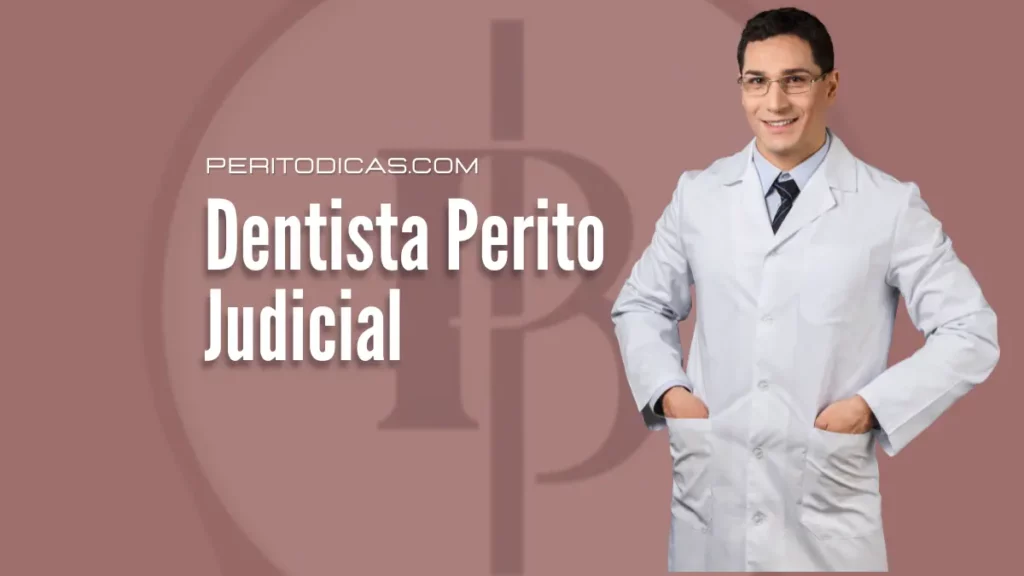 Dentista Perito Judicial